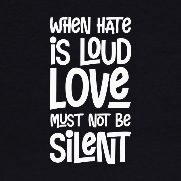When Hate Is Loud Love Must not Be Silent by CatsCrew